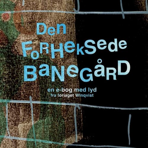 winqvist-den-forheksede-banegård